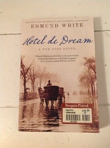 Hotel de Dream by Edmund White (2008, Paperback) - Bild 1 von 3