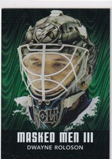 10/11 ITG BETWEEN THE PIPES DWAYNE ROLOSON MASKED MEN III INSERT #17