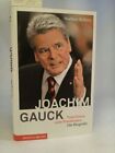 Joachim Gauck [Neubuch] Vom Pastor zum Pr&#228;sidenten. Die Biografie Robers, Norber