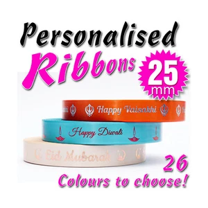 PERSONALISED 25mm RIBBON - PRINTED FOIL - SATIN - Birthdays Anniversary Parties - Picture 1 of 28