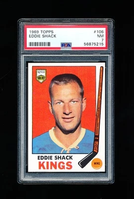 1969 TOPPS HOCKEY 106 EDDIE SHACK PSA 7 NEAR MINT KINGS - Image 1 of 3