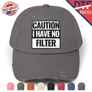 Funny Sarcasm Caution I Have No Filter Classic Distressed Cap Logo Hat DTF Print - Picture 1 of 25