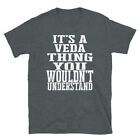 It's a Veda Thing You Wouldn't Understand TShirt