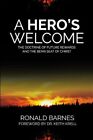 A Hero's Welcome: The Doctrine Of Future Rewards And The Bema Seat Of Christ ...