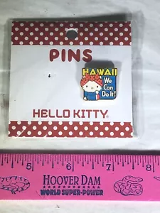 HELLO KITTY HAWAII WE CAN DO IT PINBACK SANRIO HAWAII SOUVENIR HELLO KITTY PIN - Picture 1 of 24