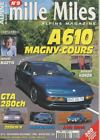 Mille Miles n°9 de 11/1998 : A610 Magny-Cours - GTA 280cv - A310 V6 - A110 1300