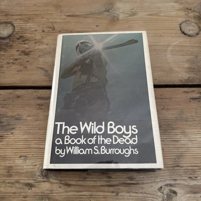 The Wild Boys: A Book of the Dead William S. Burroughs - Signed Foto 1 de 4