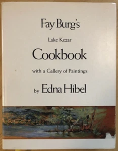 Fay Burg's Lake Kezar Cookbook, 1981 hc+dj 1st/1st, Hibel paintings, Burg signed - Picture 1 of 14
