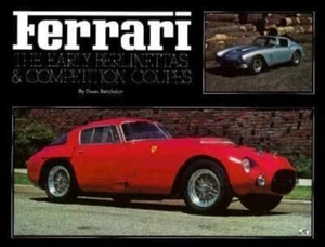 Ferrari: The Early Berlinettas & Competition Coupes Batchelor, Dean - Bild 1 von 2