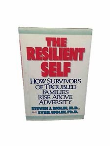 The Resilient Self By Steven And Sybil Wolin - Signé 1ère édition couverture rigide 1993