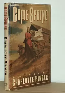 Charlotte Hinger - Come Spring - SIGNED to her NIECE 1st 1st - Kansas - NR - Picture 1 of 6