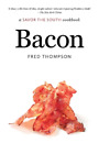 Fred Thompson Bacon (Tascabile) Savor The South Cookbooks