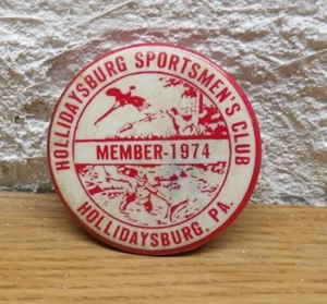 Vintage 1974 Hollidaysburg Sportsmen's Club Member Badge Pin Clip on - Picture 1 of 3