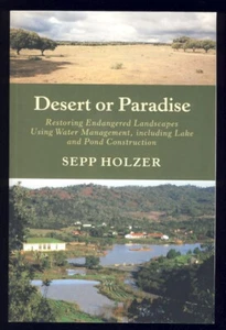 Desert or Paradise Endangered Landscapes Water Management Gardening Permaculture - Picture 1 of 1