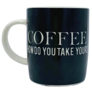 Black and White 'How Do You Take Yours' Coffee Mug - Picture 1 of 1