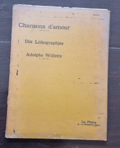 CHANSONS D'AMOUR par Adolphe WILLETTE (suite de 10 lithographies) éditées 1898 - Imagen 1 de 8