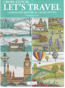 LET'S TRAVEL: LANDSCAPE MOTIFS IN CROSS STITCH  by Durene Jones (2023 TPB){E8} - Picture 1 of 2