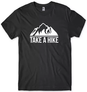 Take A Hike Mens Funny Unisex T-Shirt - Imagen 1 de 10