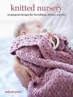  Knitted Nursery by Melanie Porter  NEW Paperback  softback