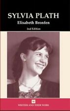 Sylvia Plath (by Elisabeth Bronfen) [Writers & Their Work]