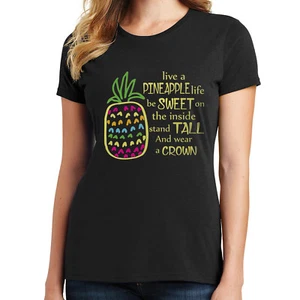 Live a Pineapple Life, Be Sweet, Stand Tall and Wear a Crown T-Shirt 4001 - Picture 1 of 11