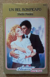 LIBRO Romanzo UN BEL ROMPICAPO Sheila Paulos 1988 Bluemoon Serie Club Harmony. - Picture 1 of 2