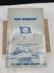 1967 Edition Basic Seamanship US Coast Guard Auxiliary Publication Education - Picture 1 of 5
