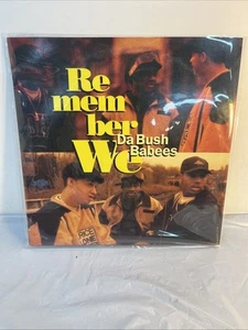 DA BUSH BABEES" REMEMBER WE " 12" - Picture 1 of 6