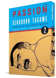 The Passion of Gengoroh Tagame: Master of Gay Erotic Manga Vol. 2 PAPERBACK 2... - Imagen 1 de 1