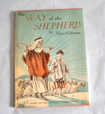 The Way of the Shepherd by Nora S. Unwin Book 1963 Hardcover Dust Jacket English - Image 1 of 4