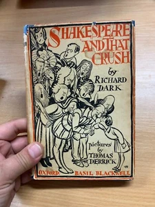 1932 "SHAKESPEARE AND THAT CRUSH" ENGLISH LITERATURE RICHARD DARK HB BOOK (P3) - Imagen 1 de 18