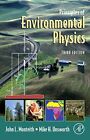 Principles of Environmental Physics par John Monteith, Mike Unwo