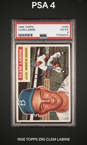 1956 Topps #295 CLEM LABINE - brooklyn dodgers -  PSA 4 - VG-EX