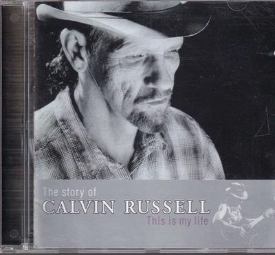 Calvin Russell / This Is My Life -The Story Of   (NEU) - Bild 1 von 2
