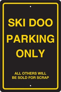 SEÑALES DE ESTACIONAMIENTO DE ALUMINIO SKI DOO 8"" x 12"", moto de nieve, novedad, coleccionable - Imagen 1 de 2