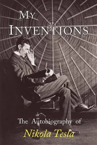 Meine Erfindungen: Die Autobiographie von Nikola Tesla Taschenbuch - Bild 1 von 2