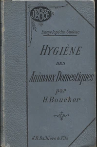 libro VETERINARIA _ BOUCHER: HYGIENE DES ANIMAUX DOMESTIQUES _ 1894 veterinaire - Bild 1 von 1