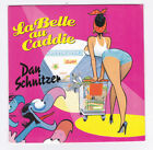 Sp 45 RPM Dan Schnitzer La Belle To Caddy IN 1987 Delphine 174162 7