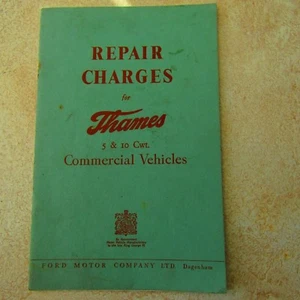 FORD MOTOR COMPANY Thames 5 & 10 CWT Commercial Vehicles Repair Charges 1955 - Picture 1 of 1