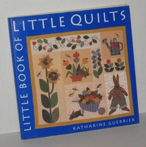Little Book of Little Quilts by Katharine Guerrier (1998, Hardcover)DJ #BK24 - Picture 1 of 3