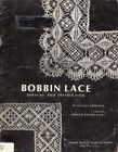 BOBBIN LACE: DESIGNS & INSTRUCTION By Ellen Lawrence