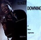 Will Downing - A Love Supreme 7in 1988 (VG/VG) .