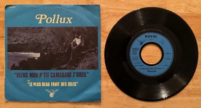 45 7" FRENCH SP POLLUX VIENS MON P'TIT CAMARADE Z'OREIL - Image 1 of 2