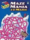 Maze Mania: 3-D Mazes (Dover 3-D Coloring Books) by Chuck Whelon, NEW Book, FREE