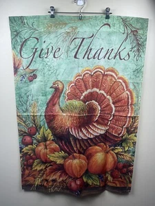 GIVE THANKS TURKEY 28" X 40" VERANDA FLAGGE 10-2131-123 REGEN ODER SONNENSCHEIN SAISONAL - Bild 1 von 11