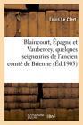 Blaincourt, Epagne et Vaubercey, quelques seigneuries de l'ancien comte de Br<|