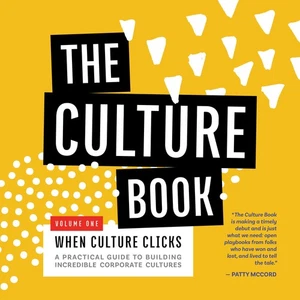 The Culture Book: When Culture Clicks | Turn Your Workplace into a Competiti... - Bild 1 von 1