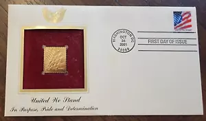 UNITED WE STAND FLAG STAMP 22k GOLD REPLICA OCT 24 2001 FDC 9/11/2001 Gift Idea - Picture 1 of 2