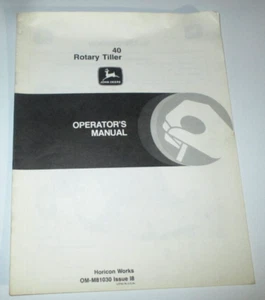 John Deere 40 Rotary Tiller Operators Maintenance Manual ORIGINAL! OM-M81030 I8 - Picture 1 of 4