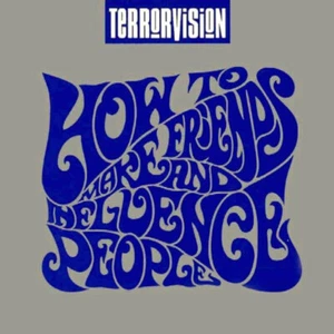 Terrorvision – How To Make Friends And Influence People, gut - Bild 1 von 1